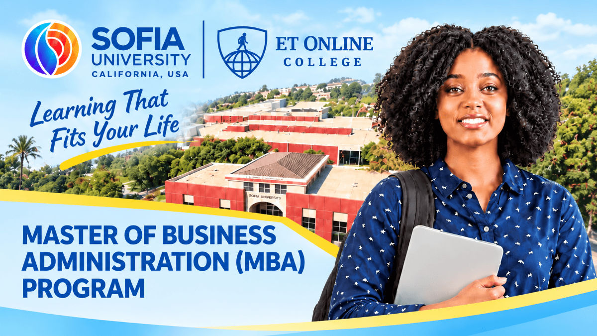 Sofia University online MBA Program in Ethiopia in Partnership with ET Online College